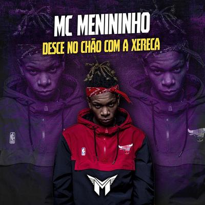 Desce no Chão Com a Xereca (feat. MC Lil & Levi)'s cover