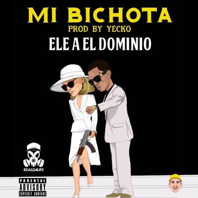 Mi Bichota By Ele A El Dominio's cover