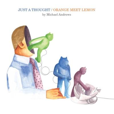 Just a Thought / Orange Meet Lemon's cover