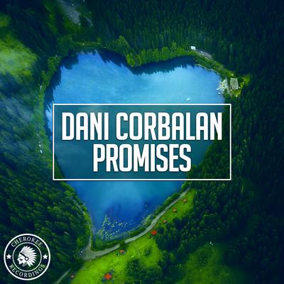 Promises (Radio Edit) By Dani Corbalan's cover