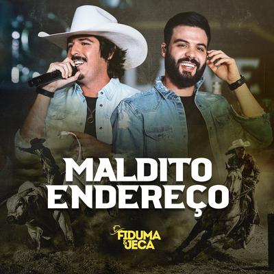 Maldito Endereço By Fiduma & Jeca's cover