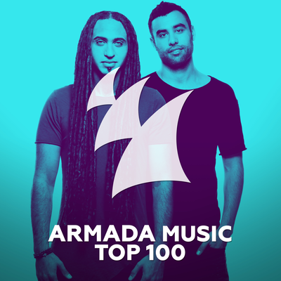 Armada Music Top 100 (#sultanshepard #takeover) By Various Artists's cover