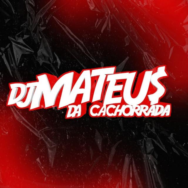 Dj Mateus Da Cachorrada's avatar image