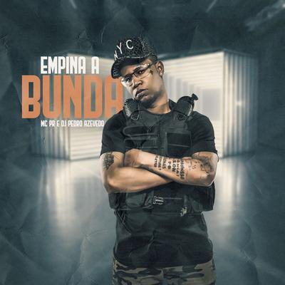Empina a Bunda By MC PR, Dj Pedro Azevedo's cover