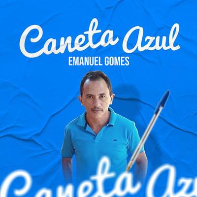 Caneta Azul (Bachata Mix) By Emanuel Gomes's cover