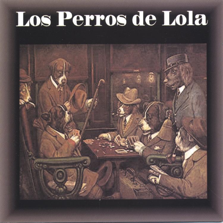 Los perros de Lola's avatar image