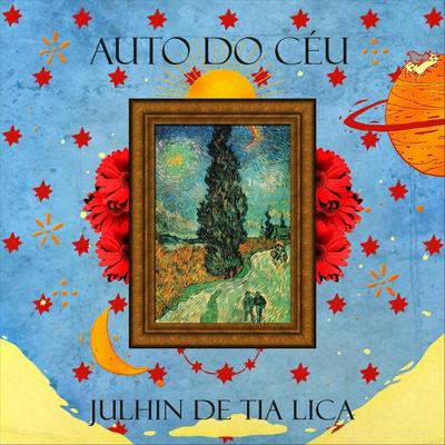 Incelença Pro Céu Sem Estrelas By Julhin de Tia Lica's cover
