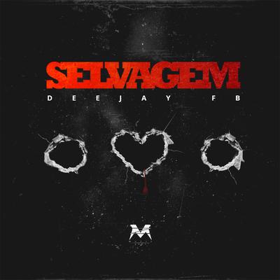 Selvagem By Deejay FB's cover