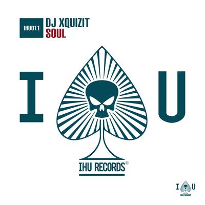 Soul (Original Mix) By DJ Xquizit's cover