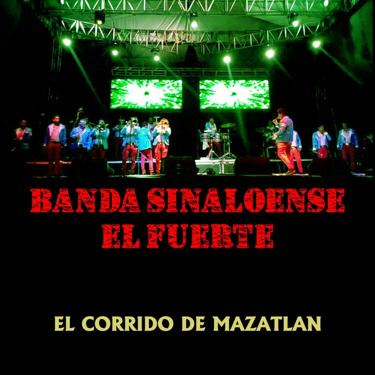 Banda Sinaloense "El Fuerte"'s avatar image