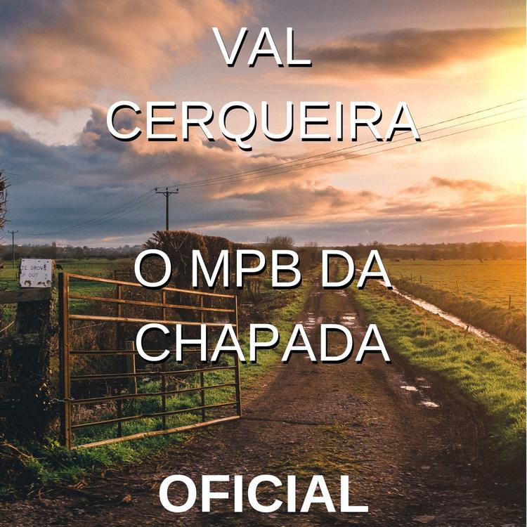 Val Cerqueira o MPB da chapada OFICIAL's avatar image