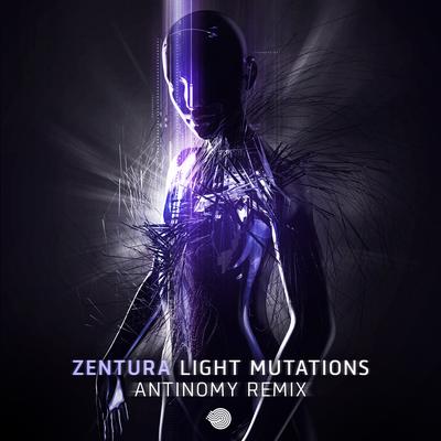 Light Mutations (Antinomy Remix) By Zentura, Antinomy's cover