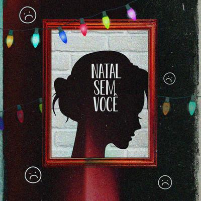 Natal Sem Você By Zant, Mikezin's cover