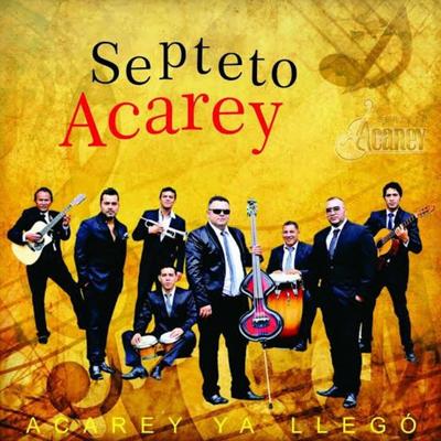 Eres Mi Sueño By Septeto Acarey's cover