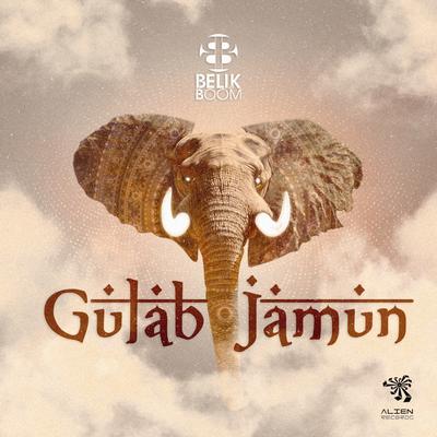 Gulab Jamun (Original Mix) By Belik Boom's cover