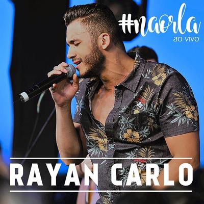 Não Me Julgue (Ao Vivo) By Rayan Carlo's cover