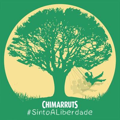 Sinto a Liberdade By Chimarruts's cover