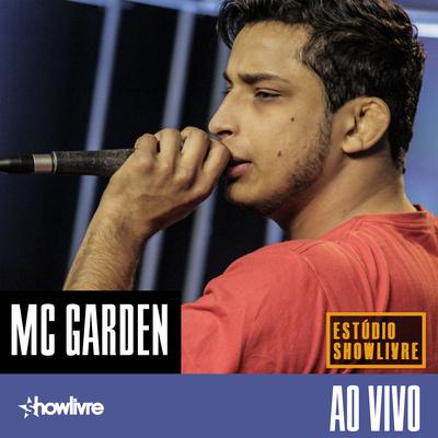 Não Tenha Vergonha (Ao Vivo) By MC Garden's cover