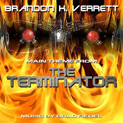 The Terminator - Main Theme (Brad Fiedel) By Brandon K. Verrett's cover