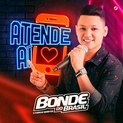 Atende Aí By Bonde do Brasil's cover