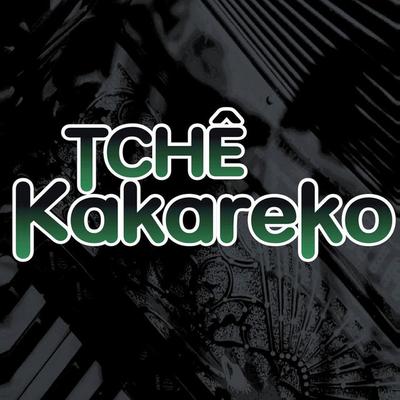 Tchê Kakareko's cover