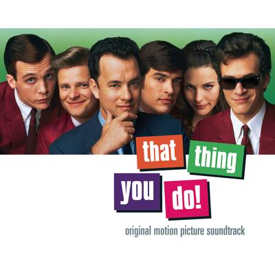 THAT THING YOU DO!  ORIGINAL MOTION PICTURE SOUNDTRACK's cover