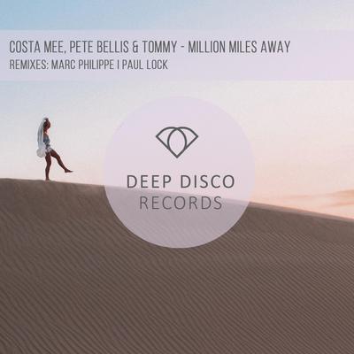 Million Miles Away (Marc Philippe Remix) By Costa Mee, Pete Bellis & Tommy, Marc Philippe's cover
