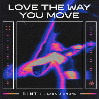 Love The Way You Move (feat. Sara Diamond)'s cover