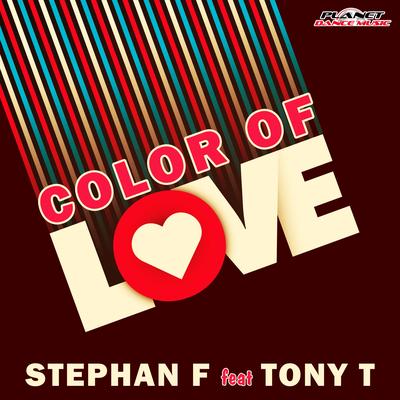 Color of Love (Radio Edit) By Stephan F, Tony T's cover