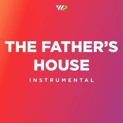 The Father's House (Instrumental) By Worship Portal's cover