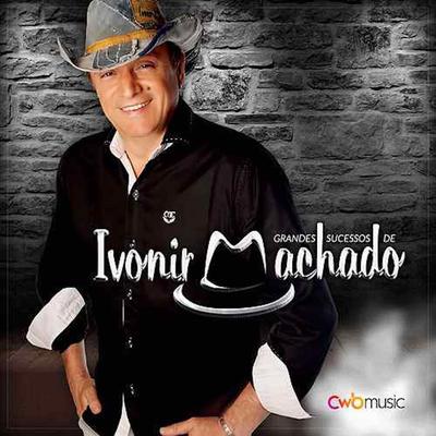 Grandes Sucessos de Ivonir Machado's cover