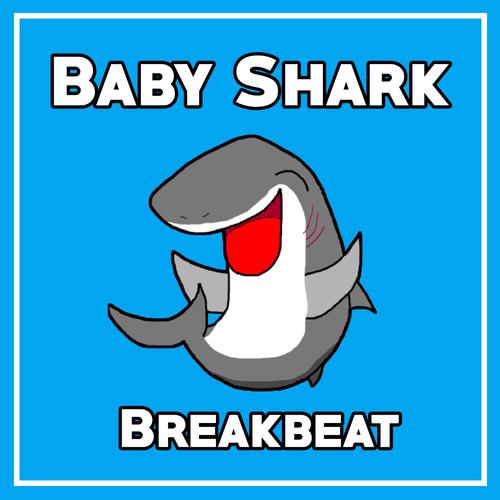 Baby Shark Breakbeat's cover