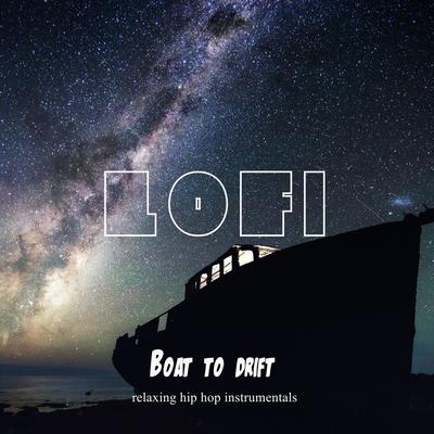 Boat to Drift- relaxing hip hop instrumentals, LOFI Beats (feat. Khea Beats)'s cover