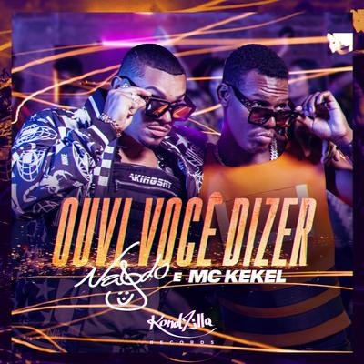 Ouvi Você Dizer By Naldo Benny, MC Kekel's cover