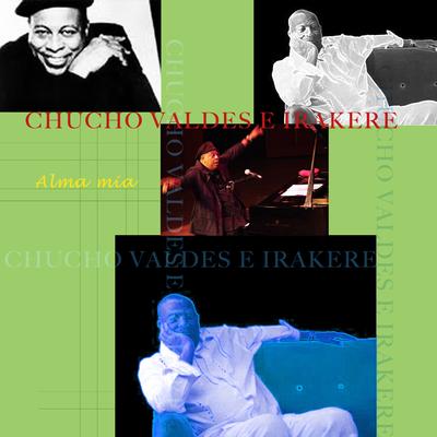 Tres palabras By Chucho Valdés & Irakere's cover