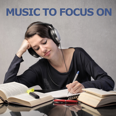 Music To Focus On's cover