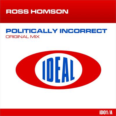 Politically Incorrect (Original Mix)'s cover