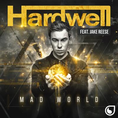 Mad World (Radio Edit) By Hardwell, Jake Reese's cover