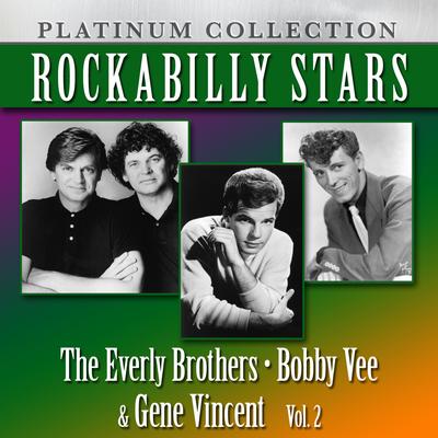 Rockabilly Stars: The Everly Brothers, Bobby Vee & Gene Vincent, Vol. 2's cover