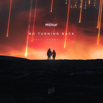 No Turning Back (feat. HeroKiller) By MIDIcal, HeroKiller's cover