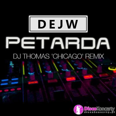 Petarda (Remix DJ Thomas 'Chicago')'s cover