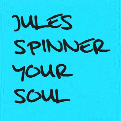 Your Soul By Jules Spinner's cover