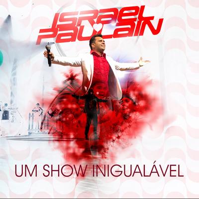 Um Show Inigualável (Ao Vivo)'s cover