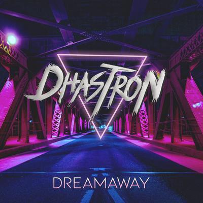 Dreamaway By Dhastron's cover