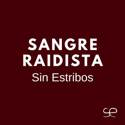 Sangre Raidista By Sin Estribos's cover