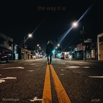 The Way It Is By Dominique, Redah's cover