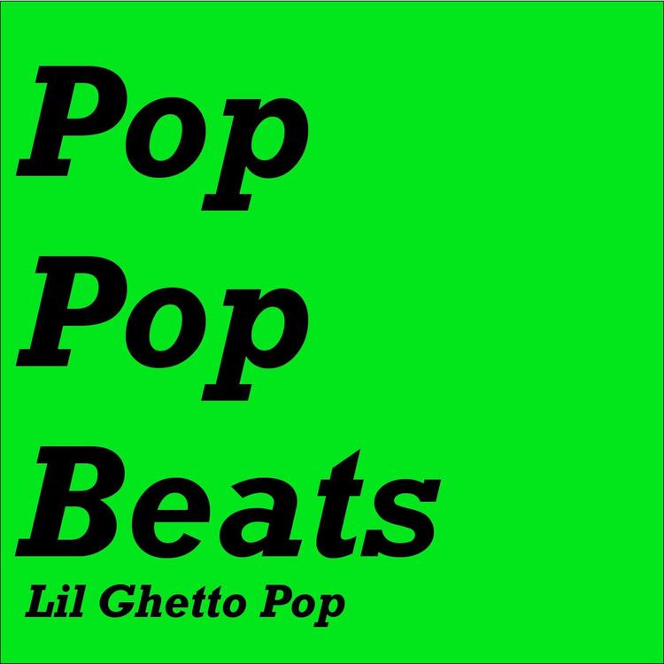 Lil Ghetto Pop's avatar image