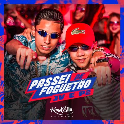 Passei de Foguetão By MC JV, MC Menor P2's cover