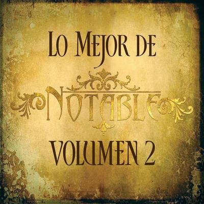 Lo Mejor de Notable, Vol 2's cover