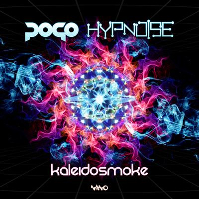 Kaleidosmoke (Original Mix) By Hypnoise, Pogo's cover